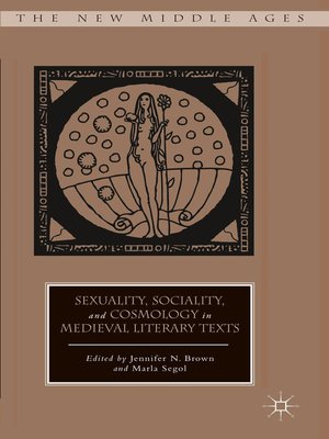 cover image of Sexuality, Sociality, and Cosmology in Medieval Literary Texts
